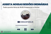 Assista nossas Sessões Ordinárias